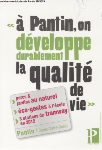 À Pantin, on développe durablement la qualité de vie.