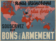 « Nous vaincrons parce que nous sommes les plus forts. Souscrivez aux bons d'armement » : affiche.