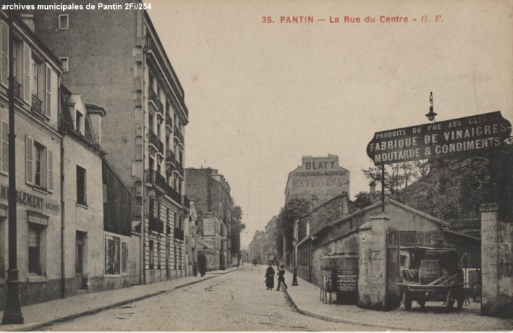 35. Pantin - La rue du Centre (Blatt, fabrique de vinaigre).
