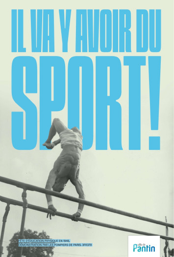 Exposition Il va y avoir du sport ! Les archives dans les starting blocks Affiche de l'exposition Il va y avoir du sport ! Les archives dans les starting blocks
