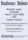 Nuit debout. - Assemblée populaire commune des Banlieues debout : tract « Rendez-vous à Pantin ».