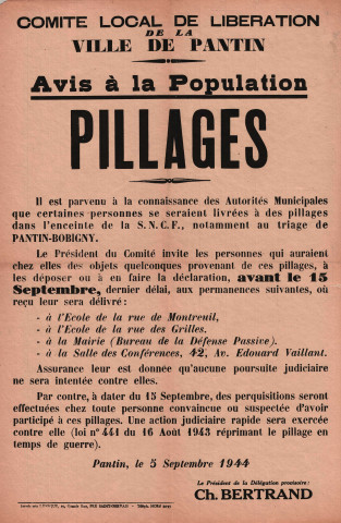 Comité local de libération. - « Des pillages ont été fait dans l'enceinte du triage SNCF de Pantin-Bobigny. Appel aux personnes possédant des objets issus de ceux-ci de les déclarer avant le 15 septembre. À dater du 15 septembre des poursuites seront engagées » : affiche.