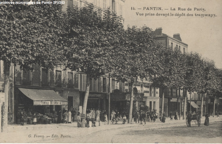 14. Pantin - La rue de Paris - Vue prise devant le dépôt de tramways.