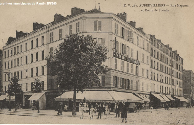 467. Aubervilliers - Rue Magenta et route de Flandre (pharmacie de première classe).