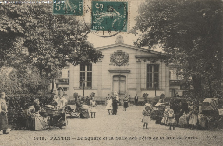 1719. Pantin - Le square et la salle des fêtes de la rue de Paris.