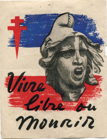 « Vivre libre ou mourir » : tract du service de Diffusion clandestine du Commissariat national à l'Intérieur issu de la collection du Musée de la Résistance nationale.