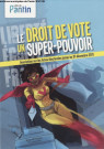 Le droit de vote, un super pouvoir (femme).