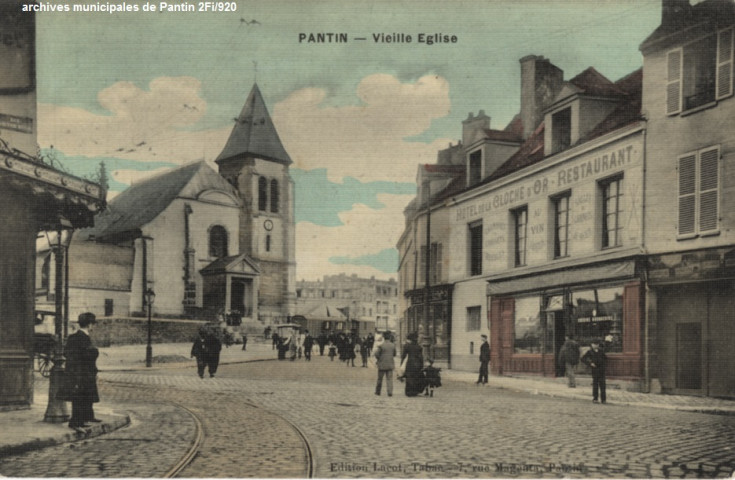 Pantin - Vieille église (église Saint-Germain, hôtel du Clocher d'or).