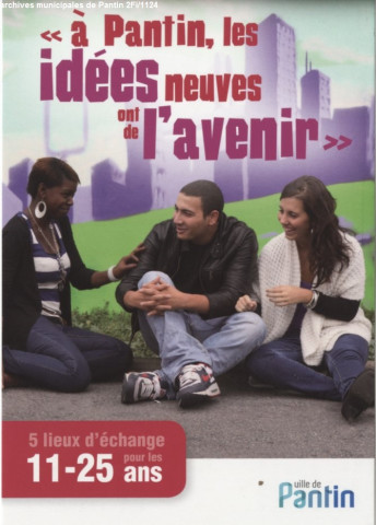 À Pantin les idées neuves ont de l'avenir.
