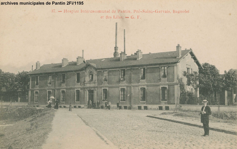 Hospice intercommunal de la Seigneurie des villes de Pantin, du Pré-Saint-Gervais, de Bagnolet et des Lilas.