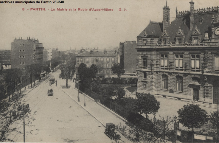 8. Pantin - La mairie et la route d'Aubervilliers.