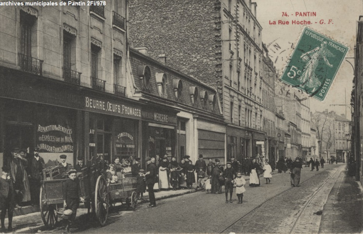 74. Pantin - La rue Hoche (crèmerie, mercerie).