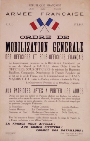 « Ordre de mobilisation générale » : affiche des Forces françaises de l'intérieur (FFI) et des Francs-tireurs et partisans français (FTPF) issue de la collection du Musée de la Résistance nationale.