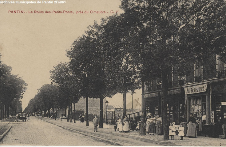 Pantin - La route des Petits-Ponts, près du cimetière (Au Dé d'argent, commerce).