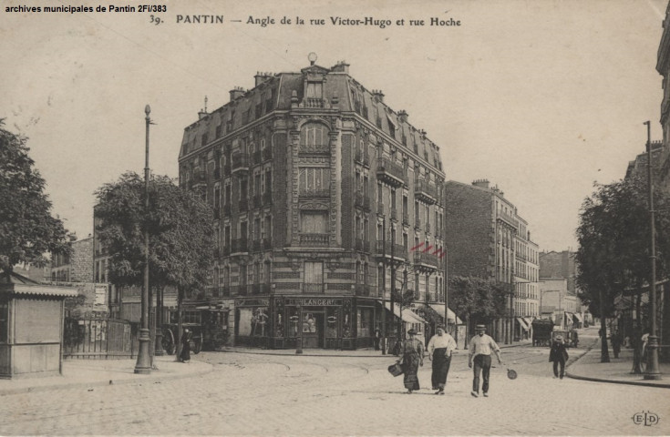 39. Pantin - Angle de la rue Victor-Hugo et rue Hoche.