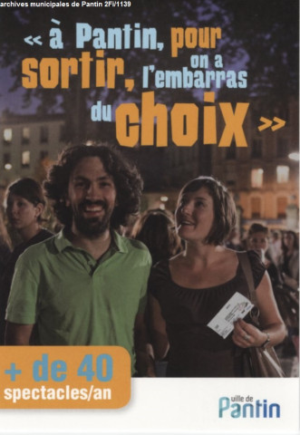 À Pantin, pour sortir, on a l'embarras du choix.